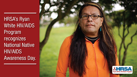 Social media post reads HRSA’s Ryan White HIV/AIDS Program recognizes National Native HIV/AIDS Awareness Day.