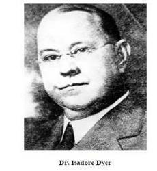 Dr. Isadore Dyer, first President of the Board